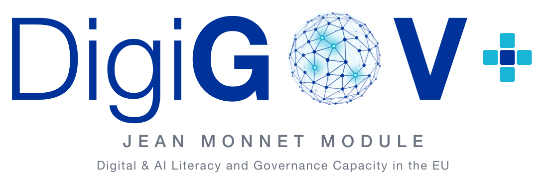 DigiGOV — Jean Monnet Module: Digital & AI Literacy and Governance Capacity in the EU